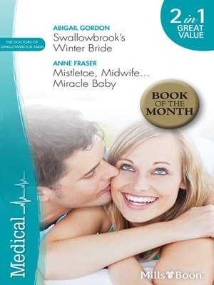 cover image of Swallowbrooks' Winter Bride/Mistletoe, Midwife...Miracle Baby